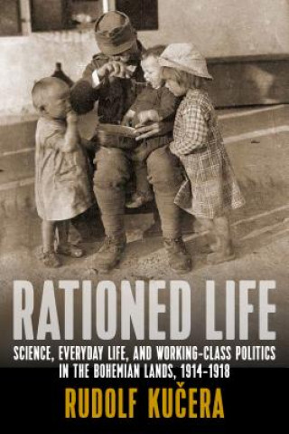 Kniha Rationed Life Rudolf Kucera