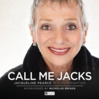 Audio Call Me Jacks - Jacqueline Pearce in Conversation 