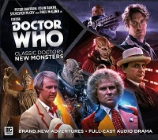 Audio Doctor Who: Classic Doctors, New Monsters Phil Mulryne