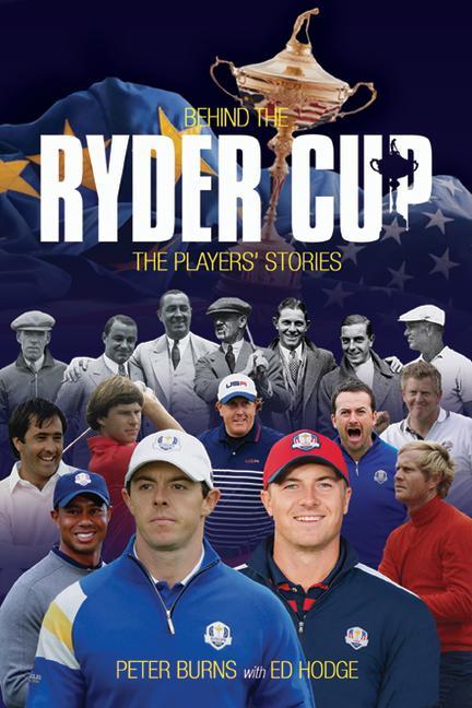 Book Behind the Ryder Cup Peter Burns