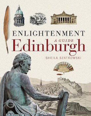 Knjiga Enlightenment Edinburgh Sheila Szatkowski