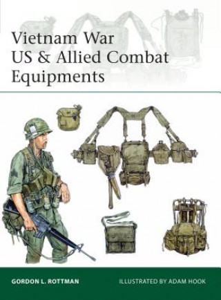 Книга Vietnam War US & Allied Combat Equipments Gordon L. Rottman