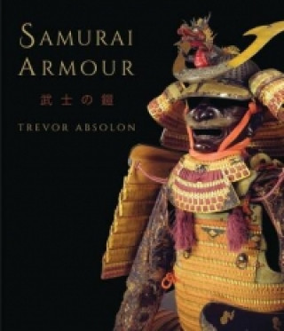 Kniha Samurai Armour Trevor Absolon