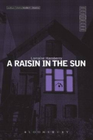 Könyv Raisin In The Sun Lorraine Hansberry