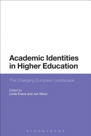 Kniha Academic Identities in Higher Education Linda Evans