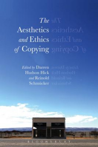 Książka Aesthetics and Ethics of Copying Darren Hudson Hick