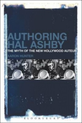 Könyv Authoring Hal Ashby Aaron Hunter