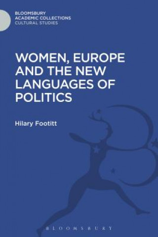 Книга Women, Europe and the New Languages of Politics Hilary Footitt