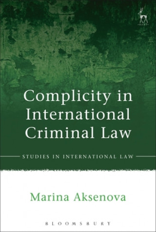 Carte Complicity in International Criminal Law Marina Aksenova