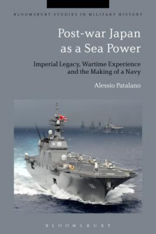 Carte Post-war Japan as a Sea Power Alessio Patalano