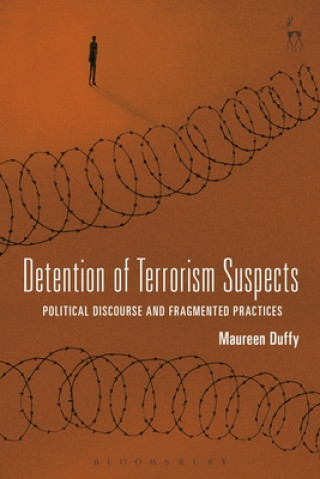 Kniha Detention of Terrorism Suspects Maureen Duffy
