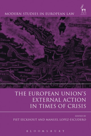 Книга European Union's External Action in Times of Crisis Piet Eeckhout