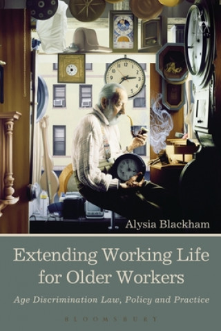 Книга Extending Working Life for Older Workers Alysia Blackham