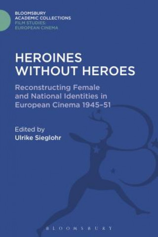 Knjiga Heroines without Heroes Ulrike Sieglohr