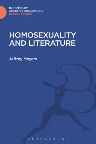 Carte Homosexuality and Literature: 1890-1930 Jeffrey Meyers