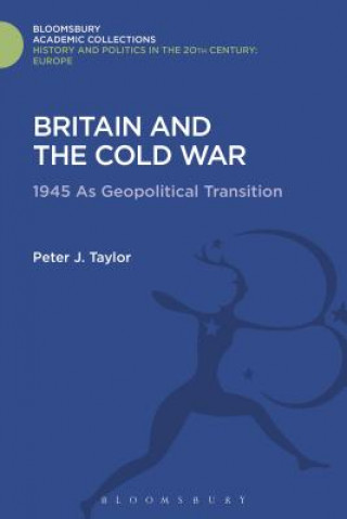 Kniha Britain and the Cold War Peter J. Taylor