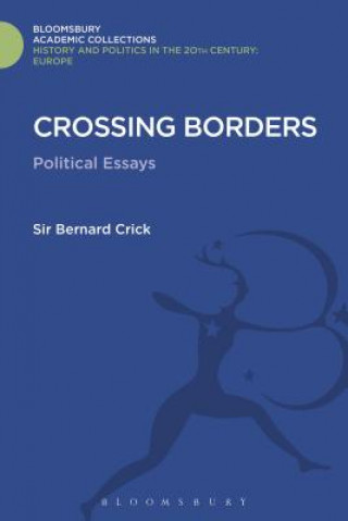 Knjiga Crossing Borders Sir Bernard Crick