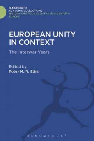 Kniha European Unity in Context STIRK PETER M R