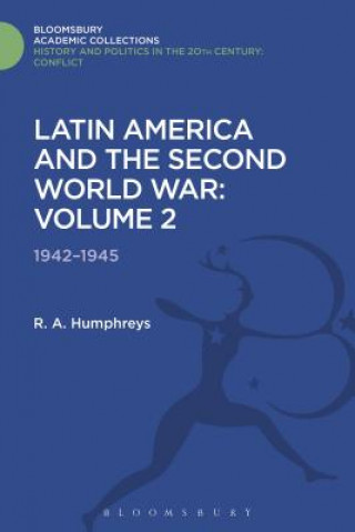 Książka Latin America and the Second World War R. A. Humphreys