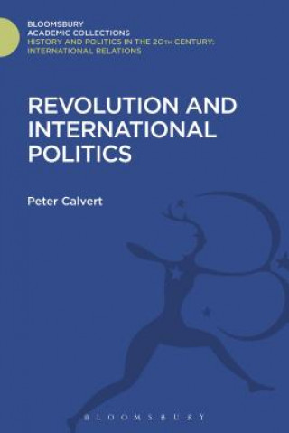 Kniha Revolution and International Politics Peter Calvert