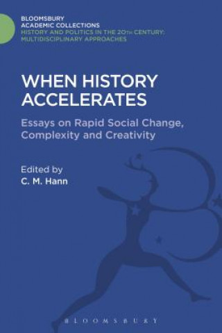 Libro When History Accelerates C. M. Hann