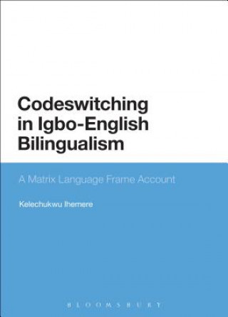 Carte Codeswitching in Igbo-English Bilingualism Kelechukwu U. Ihemere