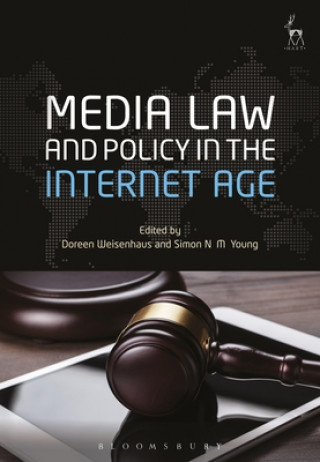 Knjiga Media Law and Policy in the Internet Age Doreen Weisenhaus