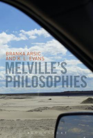 Könyv Melville's Philosophies Branka Arsic