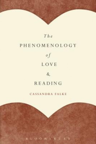 Kniha Phenomenology of Love and Reading Cassandra Falke