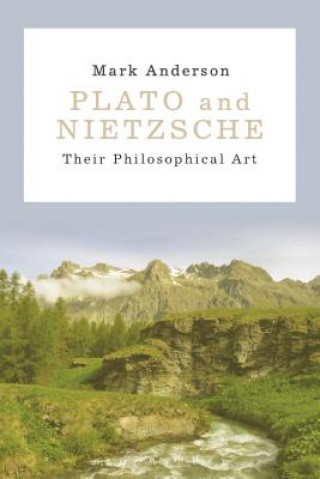 Kniha Plato and Nietzsche Mark Anderson