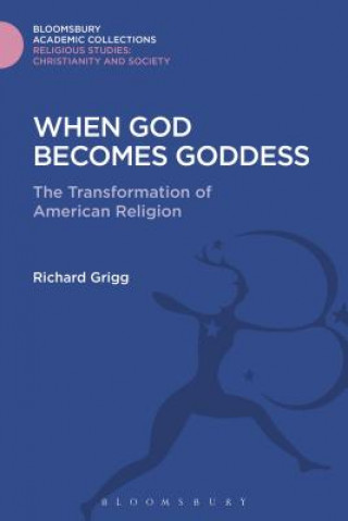 Carte When God Becomes Goddess Richard Grigg