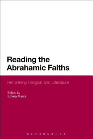 Knjiga Reading the Abrahamic Faiths Emma Mason