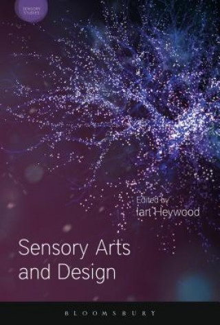 Книга Sensory Arts and Design Ian Heywood