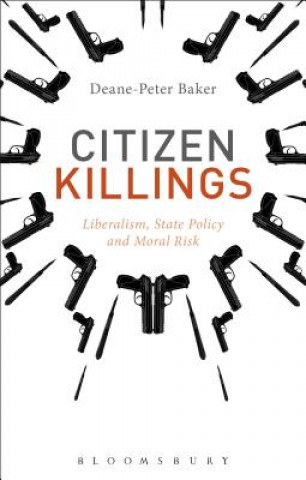 Kniha Citizen Killings Deane-Peter Baker