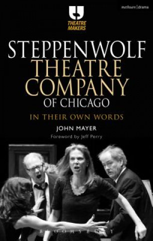Книга Steppenwolf Theatre Company of Chicago John Mayer