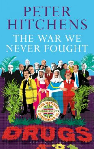 Kniha War We Never Fought Peter Hitchens