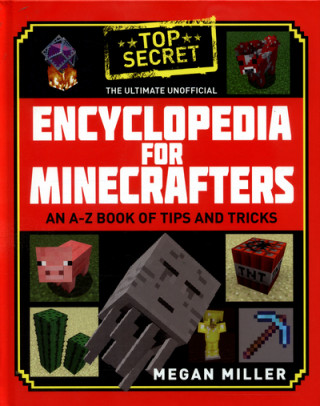 Kniha Ultimate Unofficial Encyclopedia for Minecrafters Megan Miller