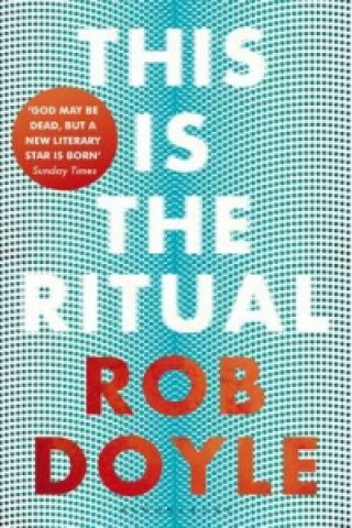 Книга This is the Ritual Rob Doyle