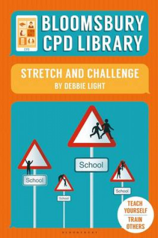 Książka Bloomsbury CPD Library: Stretch and Challenge LIGHT DEBBIE