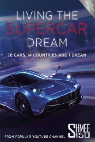 Kniha Living the Supercar Dream (Shmee150) Tim Burton