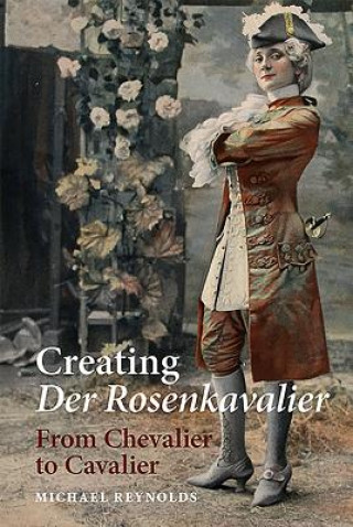 Carte Creating Der Rosenkavalier Michael Reynolds