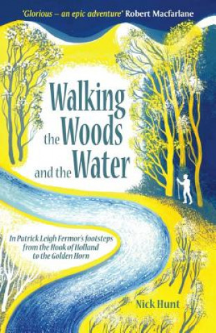 Βιβλίο Walking the Woods and the Water Nick Hunt