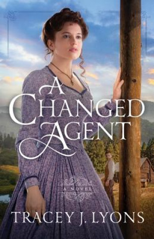 Knjiga Changed Agent Tracey J. Lyons