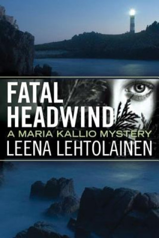 Kniha Fatal Headwind Leena Lehtolainen