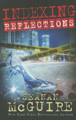 Knjiga Indexing: Reflections Seanan McGuire