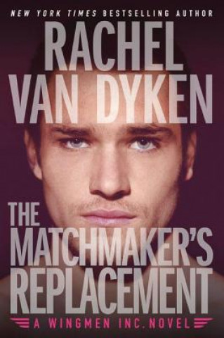 Książka Matchmaker's Replacement Rachel van Dyken