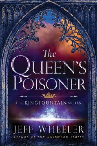 Kniha Queen's Poisoner Jeff Wheeler