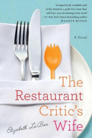 Könyv Restaurant Critic's Wife Elizabeth LaBan