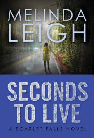 Kniha Seconds to Live Melinda Leigh