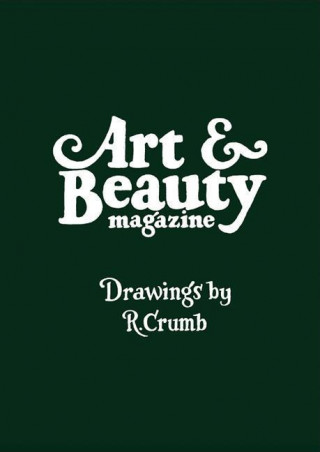 Carte Art & Beauty Magazine LTD Robert Crumb